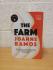 `The Farm: A BBC Radio 2 Book Club Pick` - Joanne Ramos - First U.K Edition - First Print - Hardback - Bloomsbury - 2019