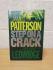 `Step on a Crack` by James Patterson & Michael Ledwidge - First UK Edition - First Print - Hardback - Headline Publishing - 2007