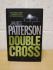 `Double Cross` by James Patterson - First UK Edition - First Print - Hardback - Macmillan - 2007