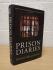 `Prison Diaries` by Denis MacShane - First U.K Edition - First Print - Hardback - Biteback Publishing - 2014