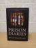 `Prison Diaries` by Denis MacShane - First U.K Edition - First Print - Hardback - Biteback Publishing - 2014