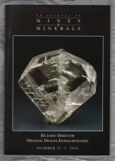 U.K Journal of Mines & Minerals - 2010 - No.31 - `Richard W.Barstow - Mineral Dealer Extraordinaire` - Rockbottom Publications Ltd