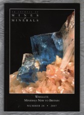 U.K Journal of Mines & Minerals - 2007 - No.28 - `Wavellite` - Rockbottom Publications Ltd
