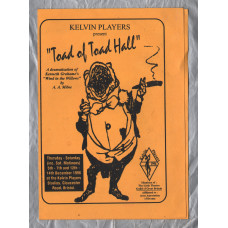 `Toad of Toad Hall` by A.A.Milne - Directed by Robin Turner - 5/7th and 12/14th December 1996 - Kelvin Players Studios,Gloucester Road,Bristol