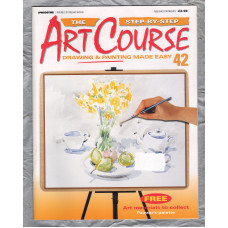 The Step by Step ART COURSE Magazine - Drawing & Painting Made Easy - No.42 - 2000 - `Drawing Know-How` - Published by DeAgostini (UK) Ltd
