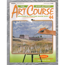 The Step by Step ART COURSE Magazine - Drawing & Painting Made Easy - No.44 - 2000 - `Drawing Know-How` - Published by DeAgostini (UK) Ltd