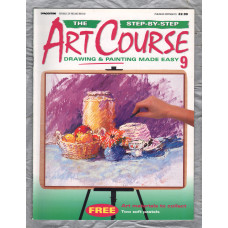 The Step by Step ART COURSE Magazine - Drawing & Painting Made Easy - No.9 - 1999 - `Drawing Know-How` - Published by DeAgostini (UK) Ltd