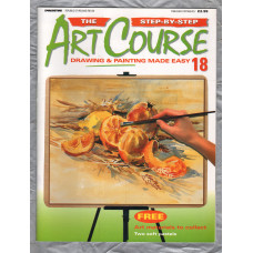 The Step by Step ART COURSE Magazine - Drawing & Painting Made Easy - No.18 - 1999 - `Drawing Know-How` - Published by DeAgostini (UK) Ltd