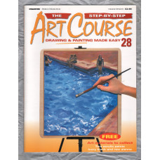 The Step by Step ART COURSE Magazine - Drawing & Painting Made Easy - No.28 - 2000 - `Drawing Know-How` - Published by DeAgostini (UK) Ltd