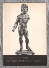 Art Treasures of The World - `How to Appreciate Art: Forgers and Forgeries` - 1957 - Art Treasures Book Club - Beaverbrook Newspapers