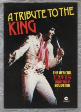 A Tribute To The King - The Official ELVIS Monthly Souvenir - 1977 - `Goodbye To Elvis` - Published by Albert Hand Publications Ltd