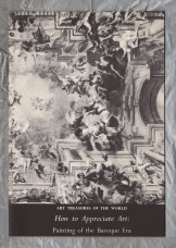 Art Treasures of The World - `How to Appreciate Art: Painting of The Baroque Era` - 1958 - Art Treasures Book Club - Beaverbrook Newspapers