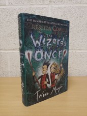 `The Wizards of Once: Twice Magic` - Cressida Cowell - First U.K Edition - First Print - Hardback - Hodder Children`s Books - 2018