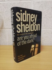 `Are You Afraid Of The Dark?` - Sidney Sheldon - First U.K Edition - First Print - Hardback - HarperCollins - 2004