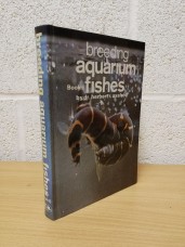 `Breeding Aquarium Fishes - Book 6` - Dr Herbert R. Axelrod - Hardback - TFH Publications - 1980