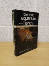 `Breeding Aquarium Fishes - Book 2` - Dr Herbert R. Axelrod - Hardback - TFH Publications - 1971