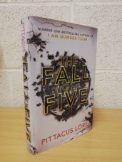 `The Fall of Five` - Pittacus Lore - First U.K Edition - First Print - Hardback - Michael Joseph - 2013