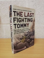`The Last Fighting Tommy` - Harry Patch and Richard Van Emden - First U.K Edition  - First Printing - Hardback - Bloomsbury - 2007