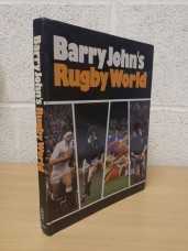 `Barry John's Rugby World` - Edited & Compiled by Barry John - First U.K Edition - First Print - Hardback - Frederick Muller Ltd - 1982
