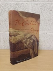 `The Courtesan's Revenge:Harriette Wilson,the Woman Who Blackmailed the King` - Frances Wilson - First U.K Edition - First Print - Hardback - Faber and Faber - 2003