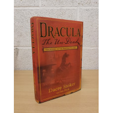 `Dracula The Un-dead` - Ian Holt and Dacre Stoker - First U.S Edition - First Print - Hardback - E P Dutton - 2009