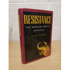 `Resistance - The Warsaw Ghetto Uprising` - Israel Gutman - 1st U.S Edition - Hardback - 1st Printing - Houghton Mifflin - 1994
