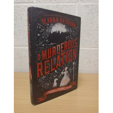 `A Murderous Relation` - Deanna Raybourn - First U.S/Canada Edition - First Print - Hardback - Berkley - 2020