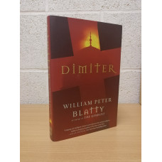 `Dimiter` - William Peter Blatty - First Canadian Edition - First Print - Hardback - Forge - 2010