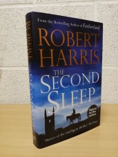 `The Second Sleep` - Robert Harris - First U.K Edition - First Print - Hardback - Penguin/Hutchinson - 2019 - Signed Copy