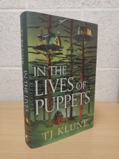 `In The Lives Of Puppets` - T.J Klune - First U.K Edition - First Print - Hardback - TOR - 2023