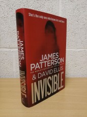 `Invisible` - James Patterson and David Ellis - First U.K Edition - First Print - Hardback - Century - 2014