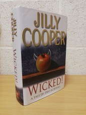 `Wicked!` - Jilly Cooper - First U.K Edition - Sixth Print - Hardback - Bantam Press - 2006 - Signed Copy