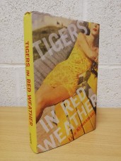 `Tigers in Red Weather` - Liza Klaussmann - First U.K Edition - First Print - Hardback - Picador - 2012