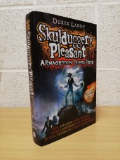 `Skulduggery Pleasant - Armageddon Outta Here` - Derek Landy - First U.K Edition - First Print - Hardback - Orion Children`s Books - 2014