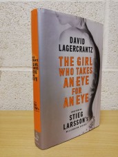 `The Girl Who Takes An Eye For An Eye` - David Lagercrantz - First U.K Edition - First Print - Hardback - MacLehose Press - 2017