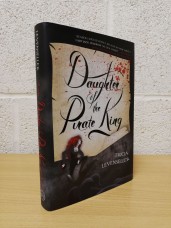 `Daughter Of The Pirate King` - Tricia Levenseller - First U.S/Can Edition - First Print - Hardback - Macmillan - 2017