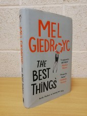 `The Best Things` - Mel Giedroyc - First U.K Edition - First Print - Hardback - Headline Review - 2021