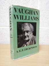 `Vaughan Williams` - A.E.F. Dickinson - U.K 1st Edition - Hardback - Faber and Faber - 1963 - Ex-School Book