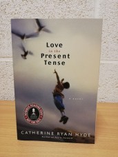 `Love in the Present Tense` - Catherine Ryan Hyde - First U.S Edition - First Print - Softcover - Advanced Reading Copy (ARC)/Uncorrected Proof - Flying Dolphin Press - 2006