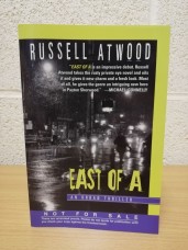 `East of A` - Russell Atwood - First U.S Edition - First Print - Softcover - Advanced Reading Copy (ARC)/Uncorrected Proof - Ballantine - 1999