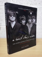 `A Hard Day's Write - The Stories Behind Every Beatles Song ` - Steve Turner - Second U.K Edition - First Print - Hardback - Carlton Books - 2006