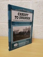 `Western Main Lines - Cardiff to Swansea - Including the Cowbridge and Porthcawl Branches` - Vic Mitchell and Keith Smith - Hardback - Middleton Press - 2009