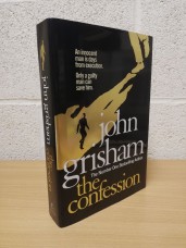 `The Confession` - John Grisham - First U.K Edition - First Print - Hardback - Century - 2010