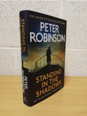 `Standing In The Shadows` - Peter Robinson - First U.K Edition - First Print - Hardback - Hodder & Stoughton - 2023