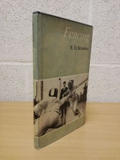 `Fencing` - R.H. Behmber - U.K 1st Edition - First Printing - Hardback - Arco Publications - 1965