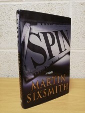 `Spin` - Martin Sixsmith - First U.K Edition - First Print - Hardback - Macmillan - 2004