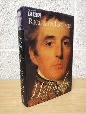 `Wellington - The Iron Duke` - Richard Holmes - U.K 1st Edition - Hardback - HarperCollins - 2002