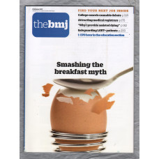 The British Medical Journal - No.8185 - 2nd February 2019 - `Smashing The Breakfast Myth` - Published by the BMJ Publishing Group