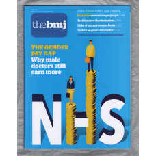The British Medical Journal - No.8201 - 1st June 2019 - `The Gender Pay Gap` - Published by the BMJ Publishing Group