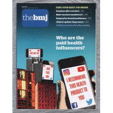 The British Medical Journal - No.8202 - 8th June 2019 - `Who Are The Paid Health Influencers?` - Published by the BMJ Publishing Group